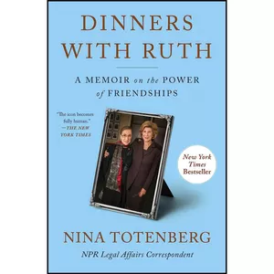 کتاب Dinners with Ruth اثر Nina Totenberg انتشارات Simon & Schuster