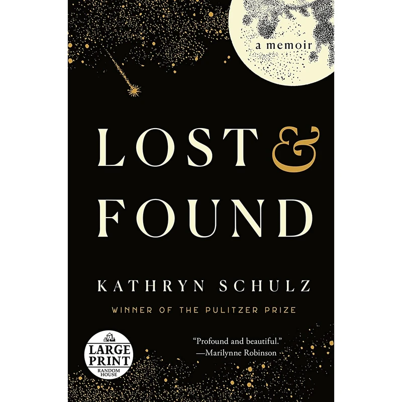 کتاب Lost & Found: A Memoir اثر Kathryn Schulz انتشارات Random House