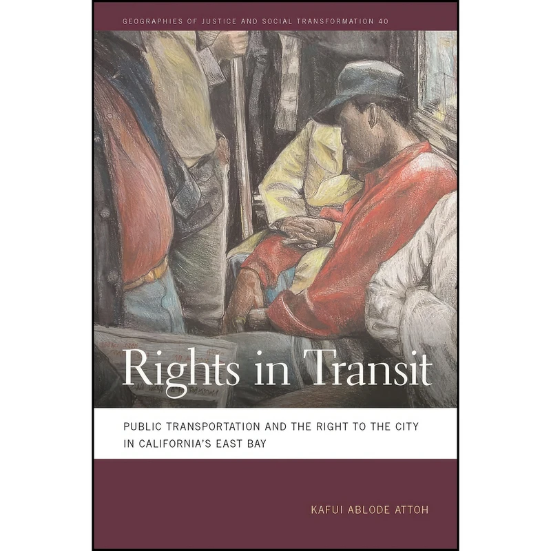 کتاب Rights in Transit اثر Kafui Ablode Attoh انتشارات University of Georgia Press