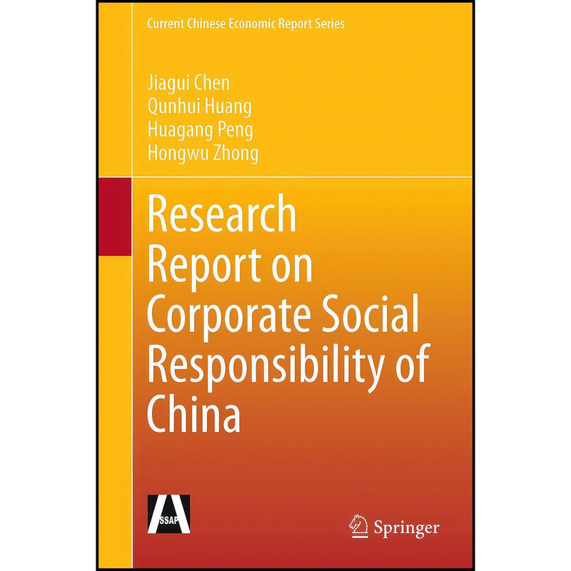 کتاب Research Report on Corporate Social Responsibility of China اثر جمعي از نويسندگان انتشارات Springer