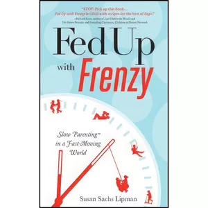 کتاب Fed Up with Frenzy اثر Susan Sachs Lipman انتشارات Sourcebooks