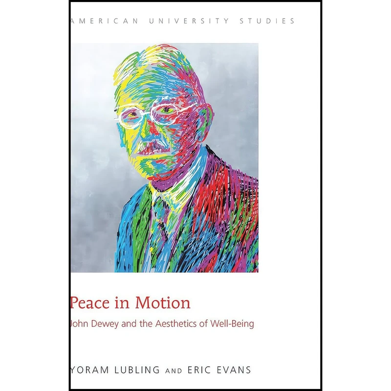 کتاب Peace in Motion اثر Yoram Lubling and Eric Evans انتشارات Peter Lang Inc., International Academic Publishers