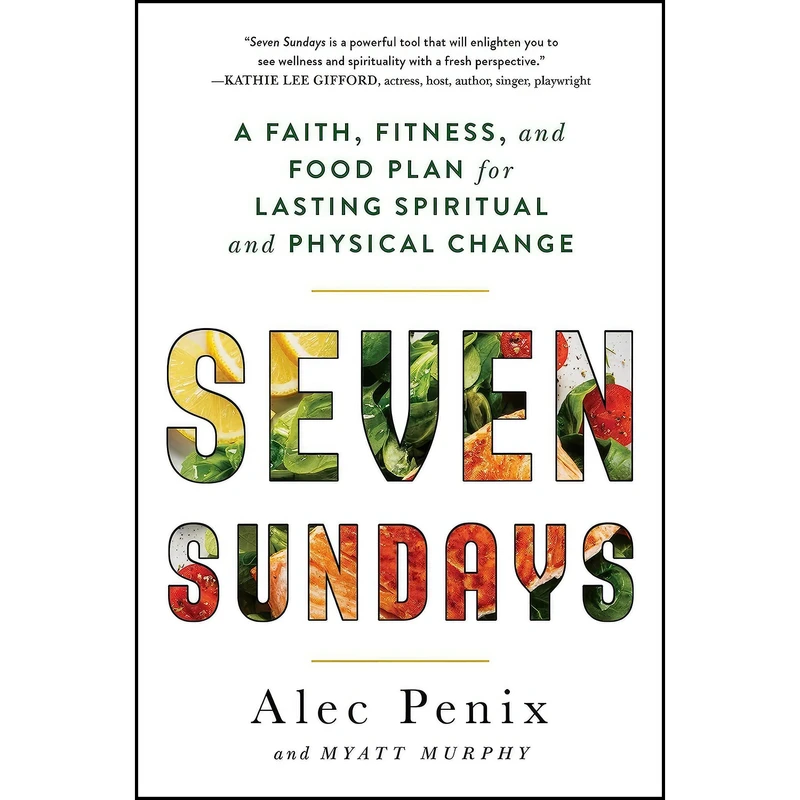کتاب Seven Sundays اثر Alec Penix and Myatt Murphy انتشارات Howard Books