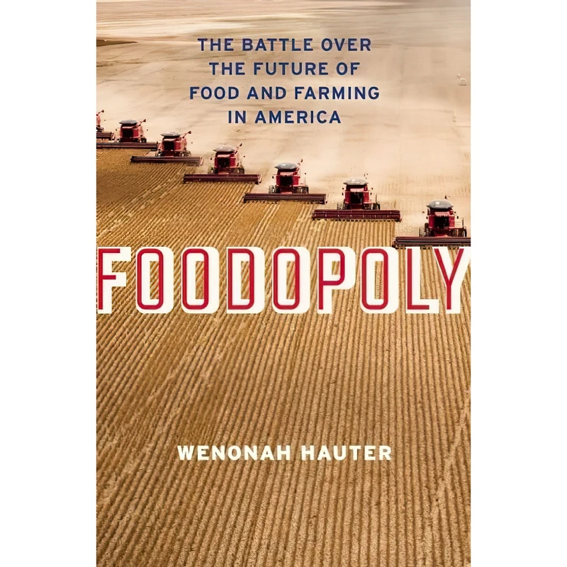 کتاب Foodopoly اثر Wenonah Hauter انتشارات The New Press