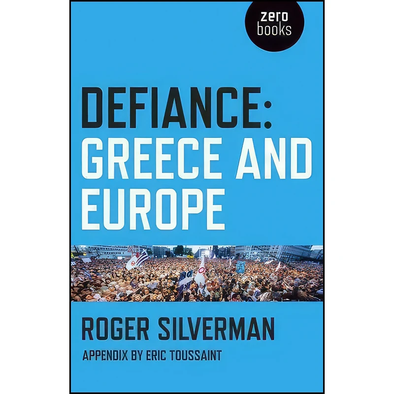 کتاب Defiance اثر Roger Silverman انتشارات Zero Books
