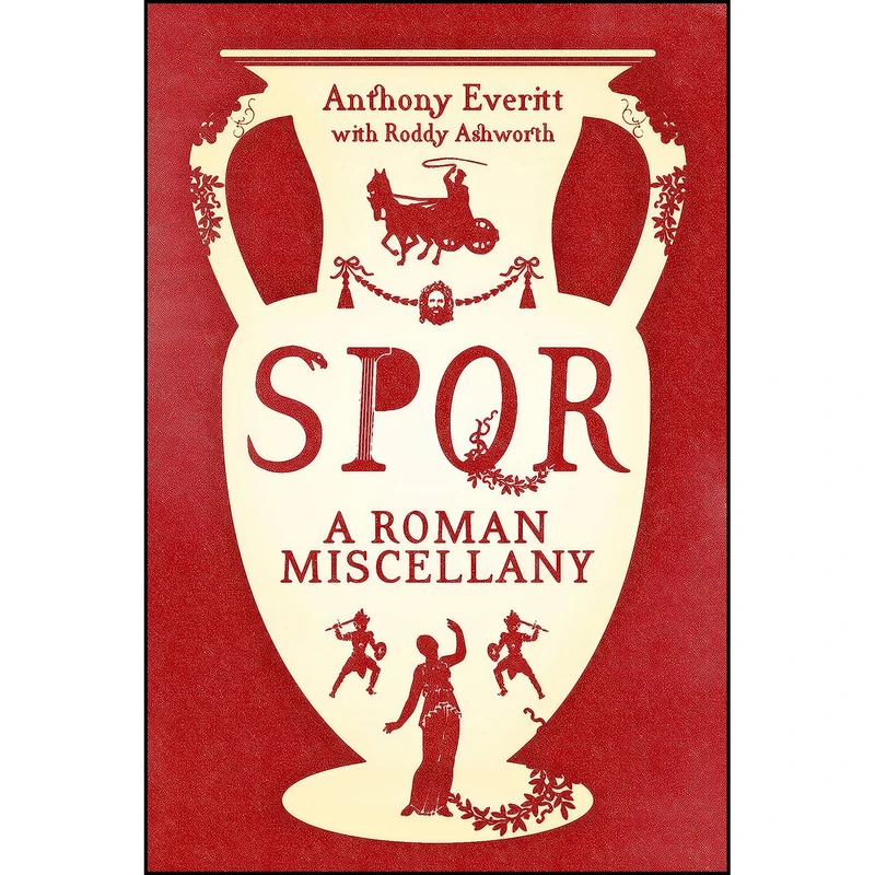کتاب SPQR اثر Anthony Everitt انتشارات Head of Zeus