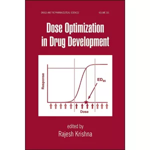 کتاب Dose Optimization in Drug Development  اثر Rajesh Krishna انتشارات CRC Press