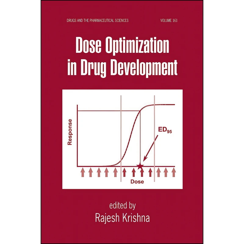 کتاب Dose Optimization in Drug Development اثر Rajesh Krishna انتشارات CRC Press
