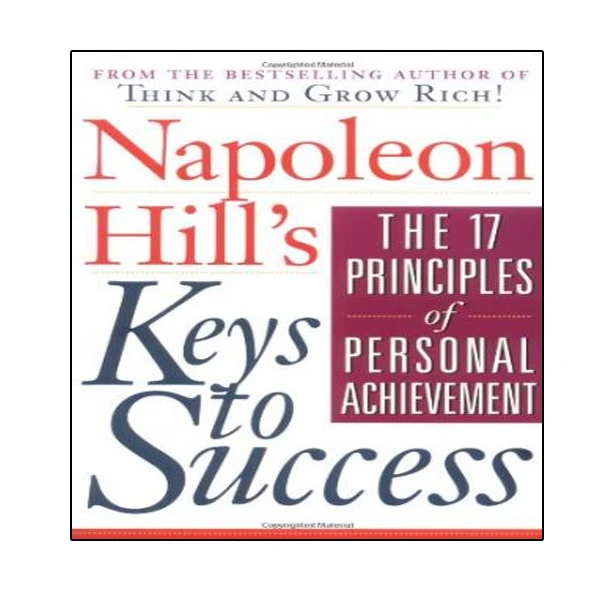 کتاب Napoleon Hills Keys to Success اثر Napoleon Hill انتشارات نبض دانش