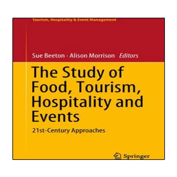کتاب The Study of Food, Tourism, Hospitality and Events اثر جمعی از نویسندگان انتشارات نبض دانش