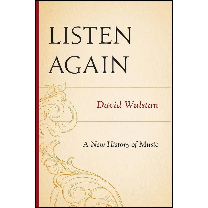 کتاب Listen Again اثر David Wulstan انتشارات Rowman & Littlefield Publishers