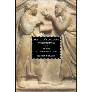 کتاب Aristotles Dialogue with Socrates اثر Ronna Burger انتشارات University of Chicago Press