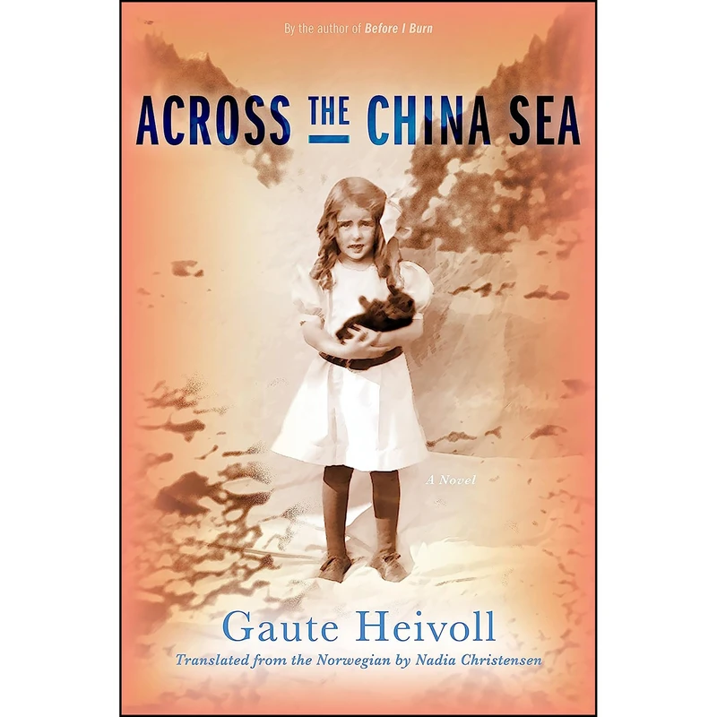 کتاب Across the China Sea اثر Gaute Heivoll انتشارات Graywolf Press