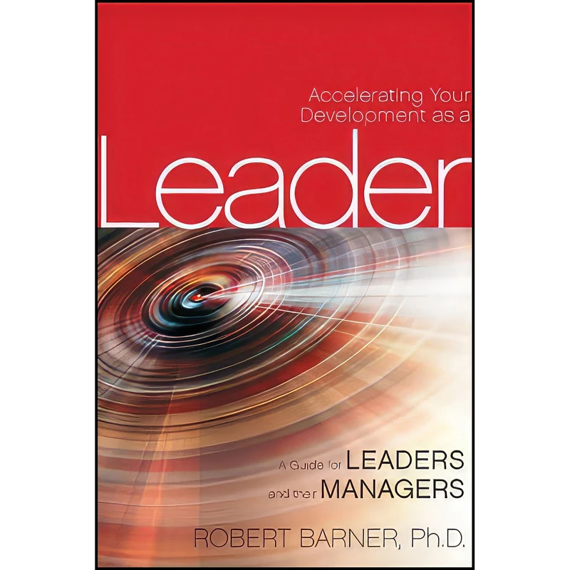 کتاب Accelerating Your Development as a Leader اثر Robert Barner انتشارات Pfeiffer