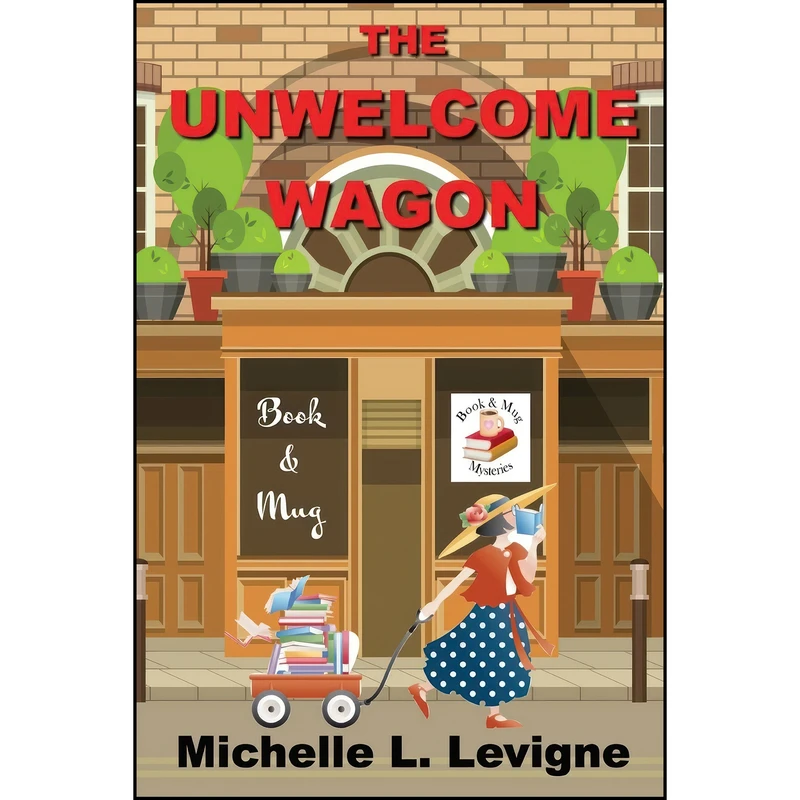 کتاب The Unwelcome Wagon اثر Michelle Levigne انتشارات MT Zion Ridge Press LLC