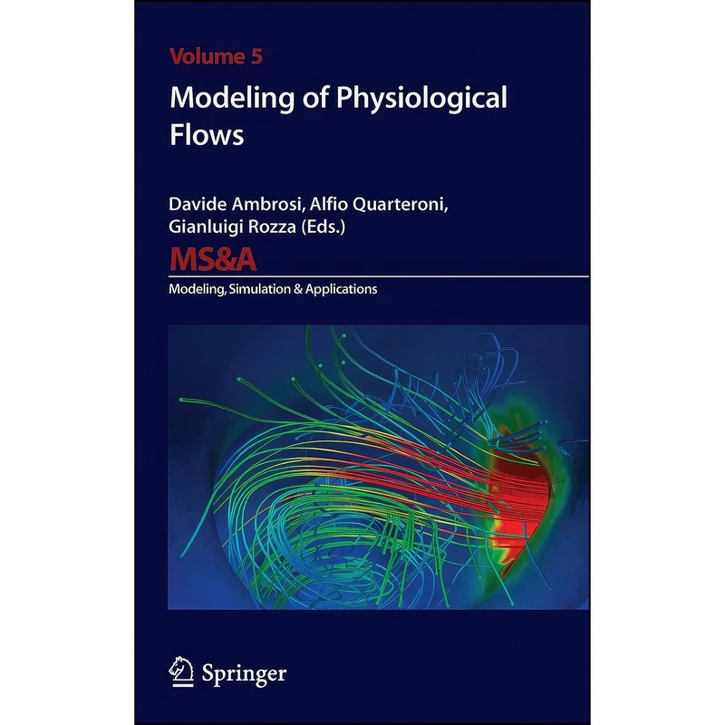 کتاب Modeling of Physiological Flows  اثر جمعي از نويسندگان انتشارات Springer