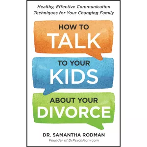 کتاب How to Talk to Your Kids about Your Divorce اثر Samantha Rodman انتشارات تازه ها