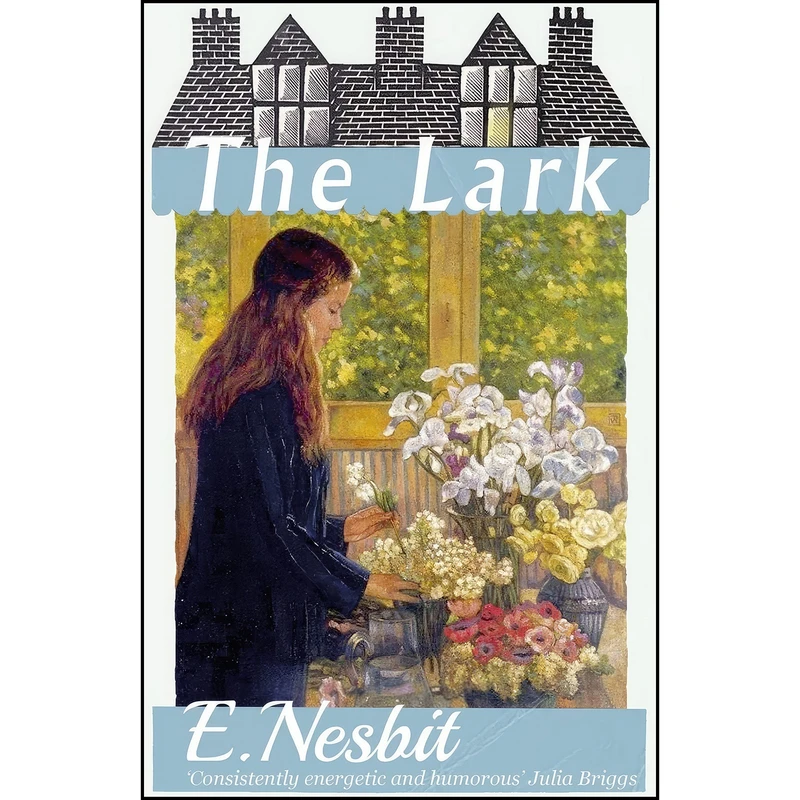کتاب The Lark اثر E. Nesbit انتشارات تازه ها