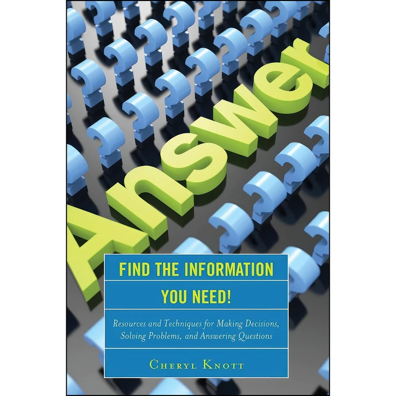 کتاب Find the Information You Need! اثر جمعي از نويسندگان انتشارات Rowman   Littlefield Publishers