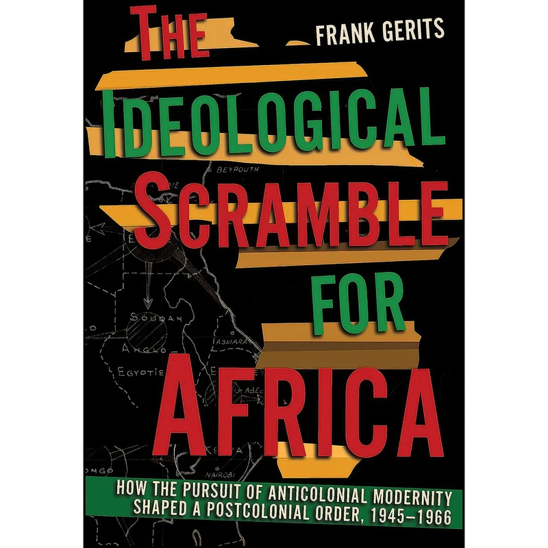 کتاب The Ideological Scramble for Africa اثر Frank Gerits انتشارات Cornell University Press