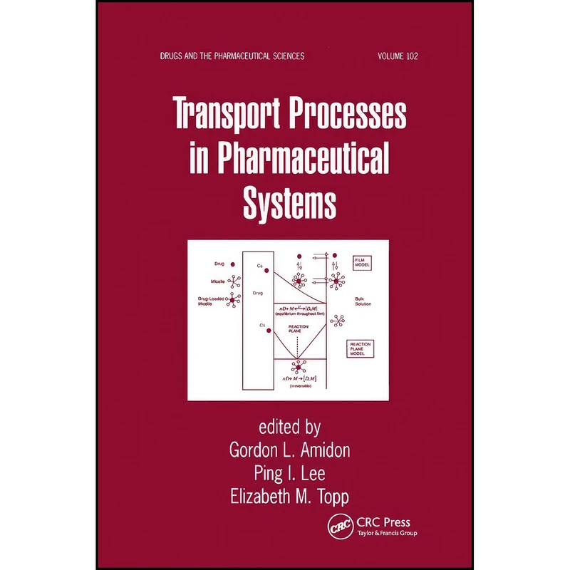 کتاب Transport Processes in Pharmaceutical Systems اثر جمعي از نويسندگان انتشارات تازه ها