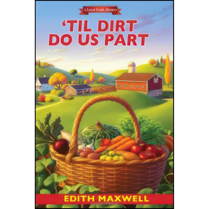 کتاب Til Dirt Do Us Part  اثر Edith Maxwell انتشارات Kensington
