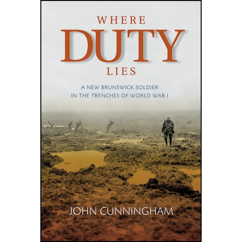 کتاب Where Duty Lies اثر John Cunningham انتشارات Pottersfield Press