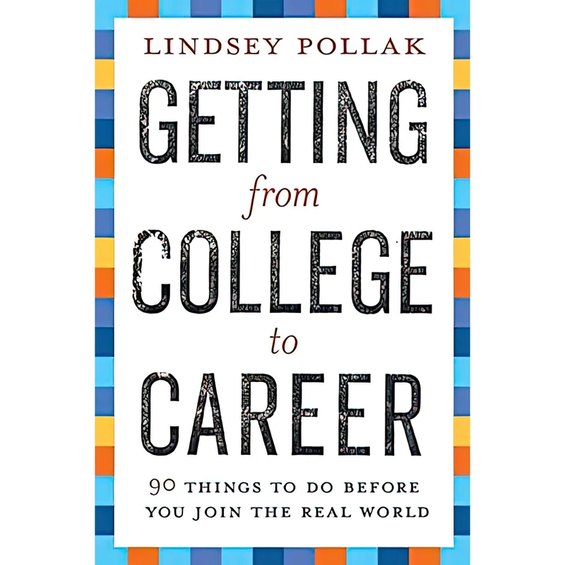 کتاب Getting from College to Career اثر Lindsey Pollak انتشارات Collins