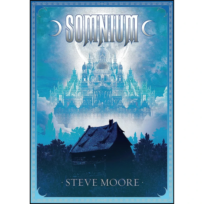 کتاب Somnium, revised and expanded edition  اثر Steve Moore انتشارات Strange Attractor Press
