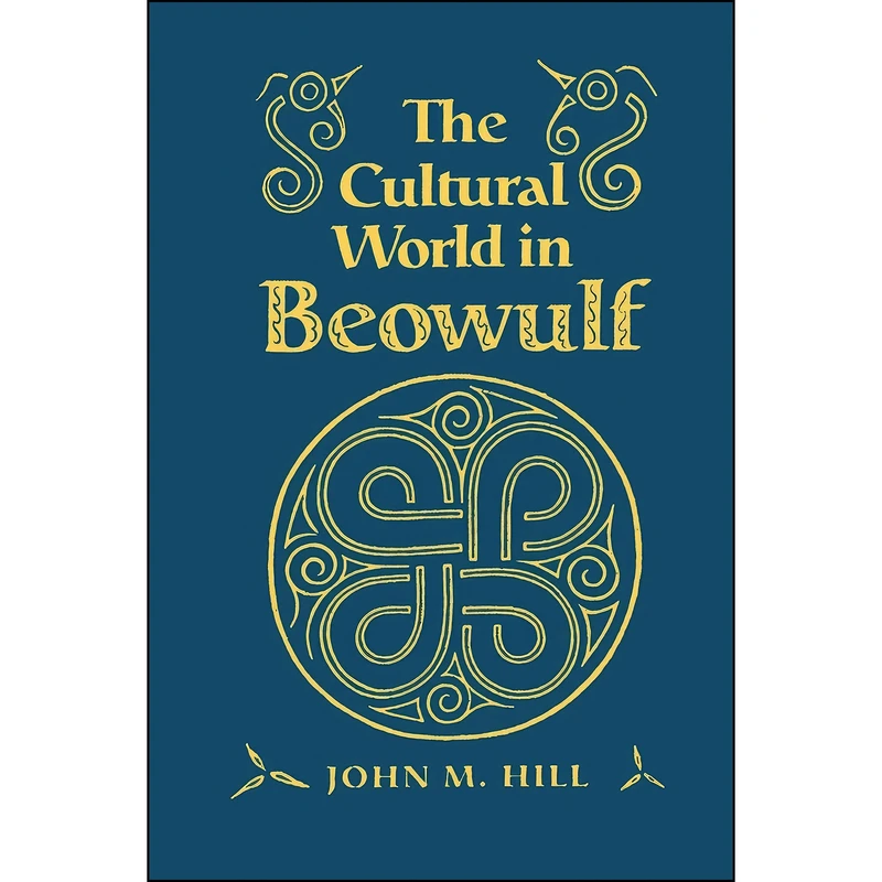 کتاب Cultural World in Beowulf  اثر John M. Hill انتشارات تازه ها