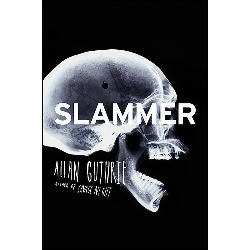 کتاب Slammer اثر Allan Guthrie انتشارات Houghton Mifflin Harcourt