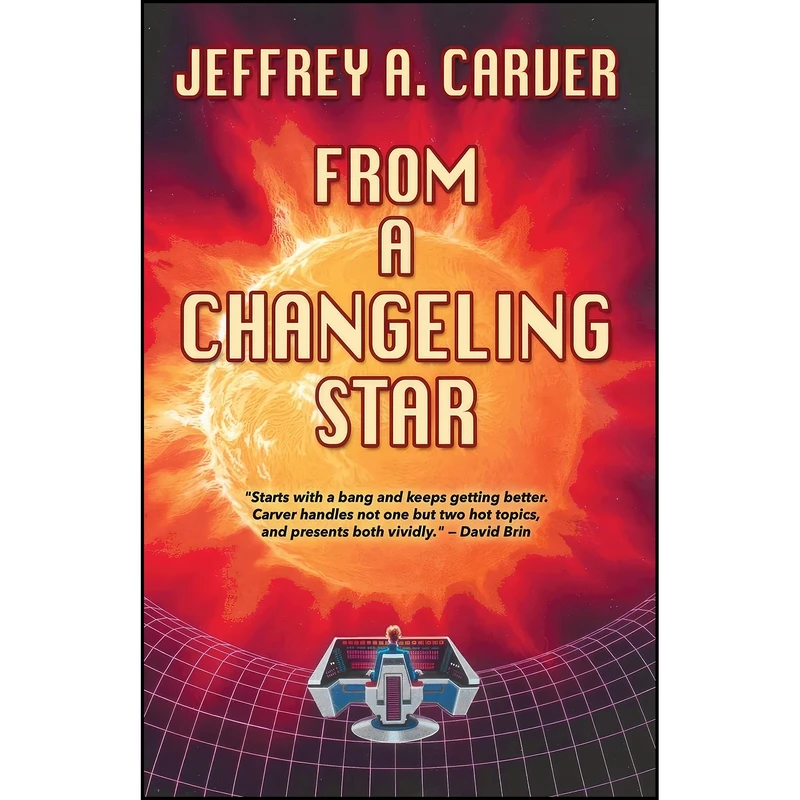 کتاب From a Changeling Star اثر Jeffrey A. Carver انتشارات تازه ها