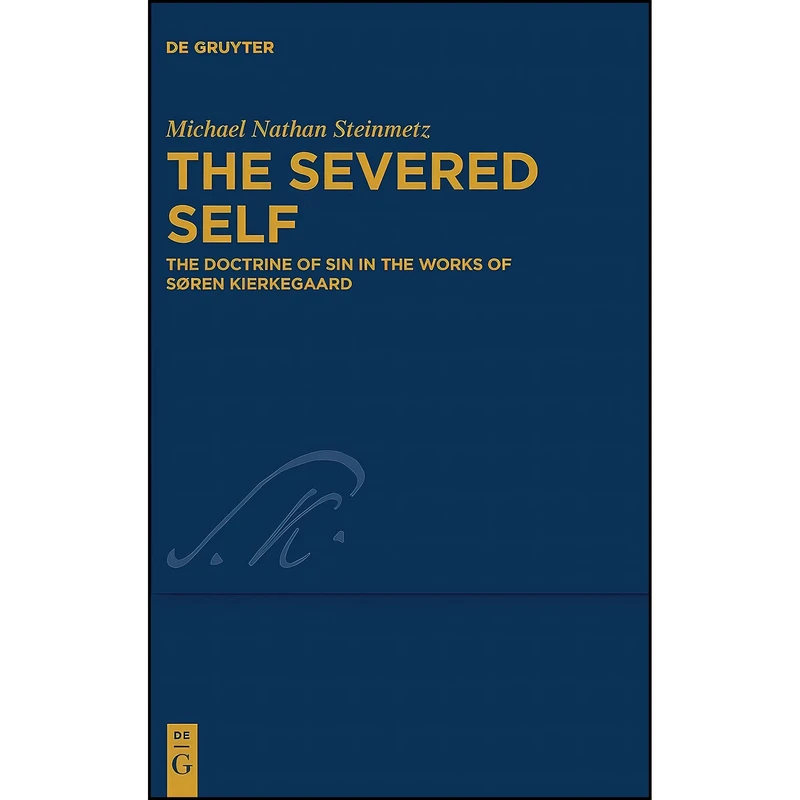 کتاب The Severed Self اثر Michael Nathan Steinmetz انتشارات De Gruyter