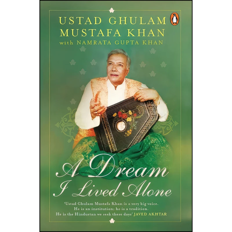 کتاب Dream I Lived Alone اثر Ustad Ghulam Mustafa Khan انتشارات Ebury Press