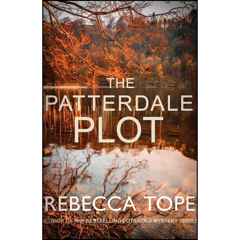کتاب The Patterdale Plot  اثر Rebecca Tope انتشارات Allison & Busby