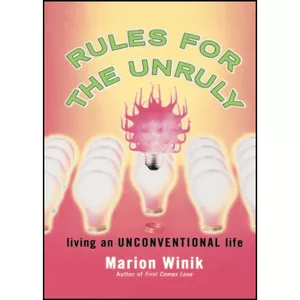 کتاب Rules for the Unruly اثر Marion Winik انتشارات Touchstone