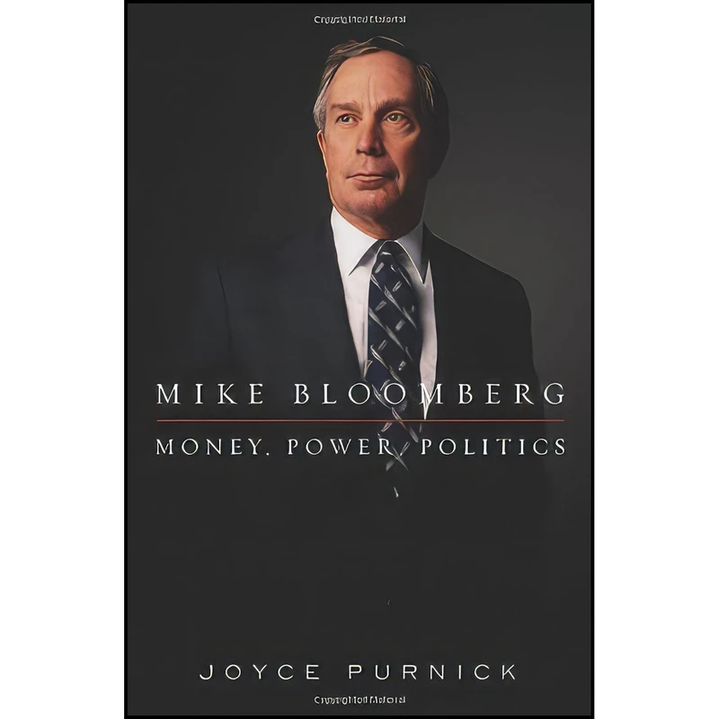 کتاب Mike Bloomberg اثر Joyce Purnick انتشارات PublicAffairs