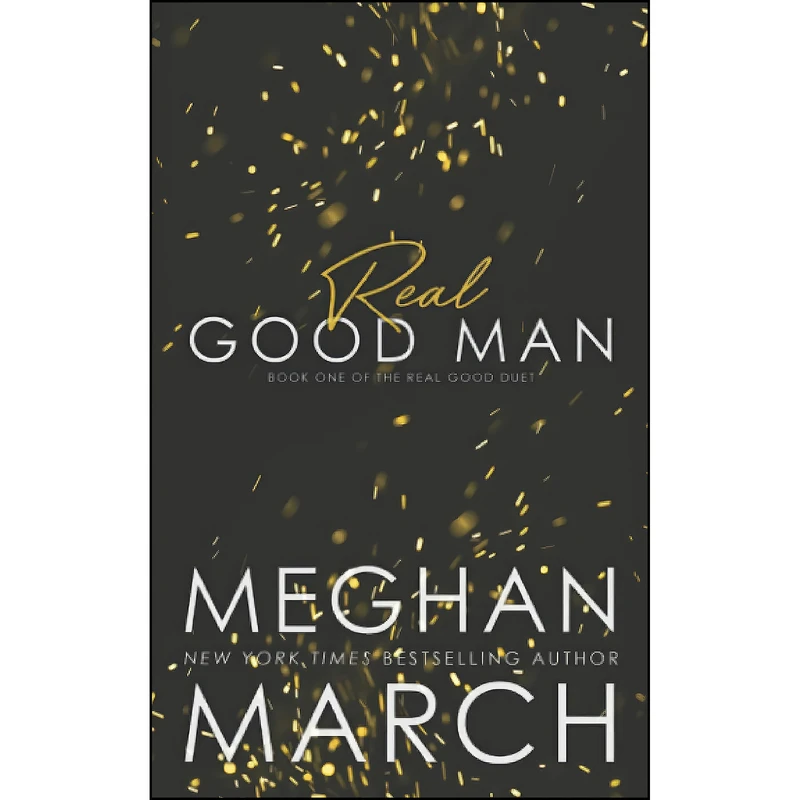 کتاب Real Good Man  اثر Meghan March انتشارات تازه ها