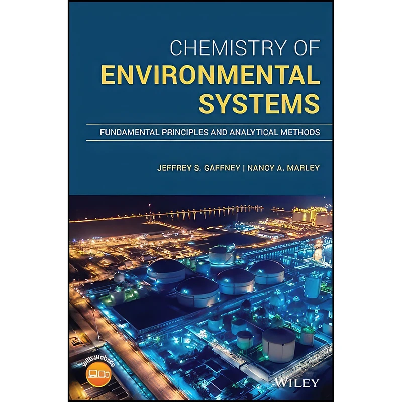 کتاب Chemistry of Environmental Systems اثر جمعي از نويسندگان انتشارات Wiley