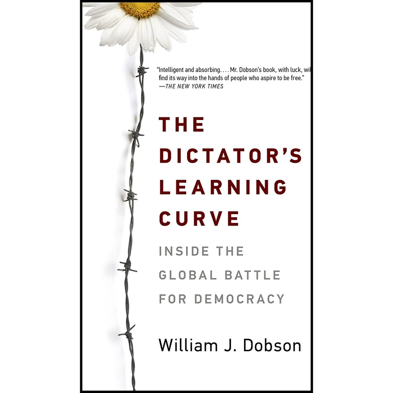 کتاب The Dictators Learning Curve اثر William J. Dobson انتشارات Anchor