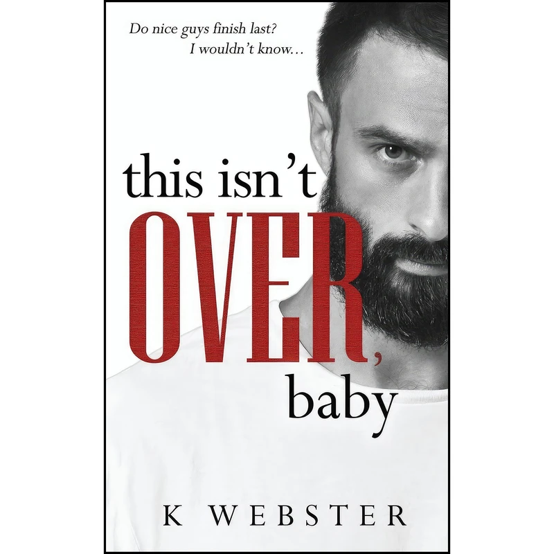کتاب This Isn't Over, Baby  اثر K Webster and Vanessa Bridges انتشارات تازه ها