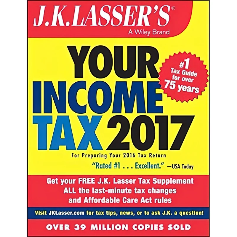 کتاب J.K. Lasser,s Your Income Tax 2017 اثر J.K. Lasser Institute انتشارات Wiley