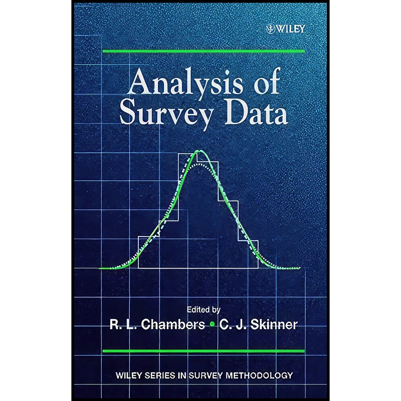 کتاب Analysis of Survey Data اثر R. L. Chambers and C. J. Skinner انتشارات Wiley