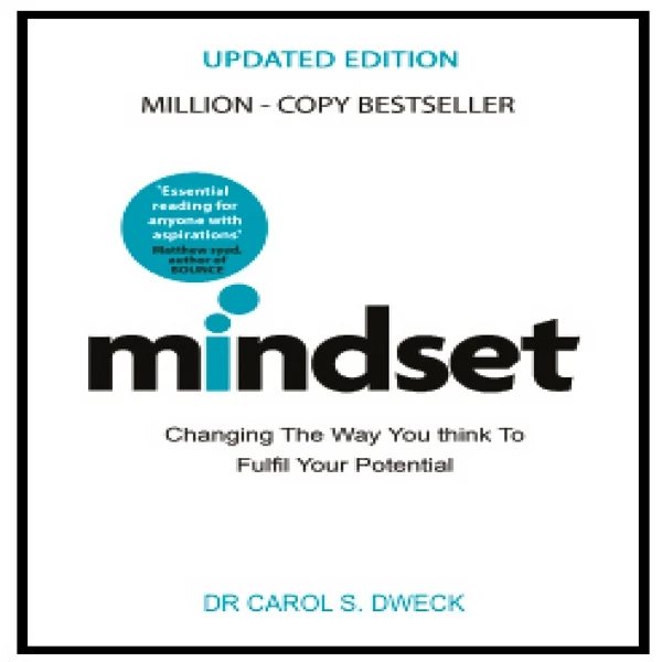 کتاب Mindset Updated Edition Changing The Way You think To Fulfil Your Potential اثر Carol Dweck انتشارات Robinson