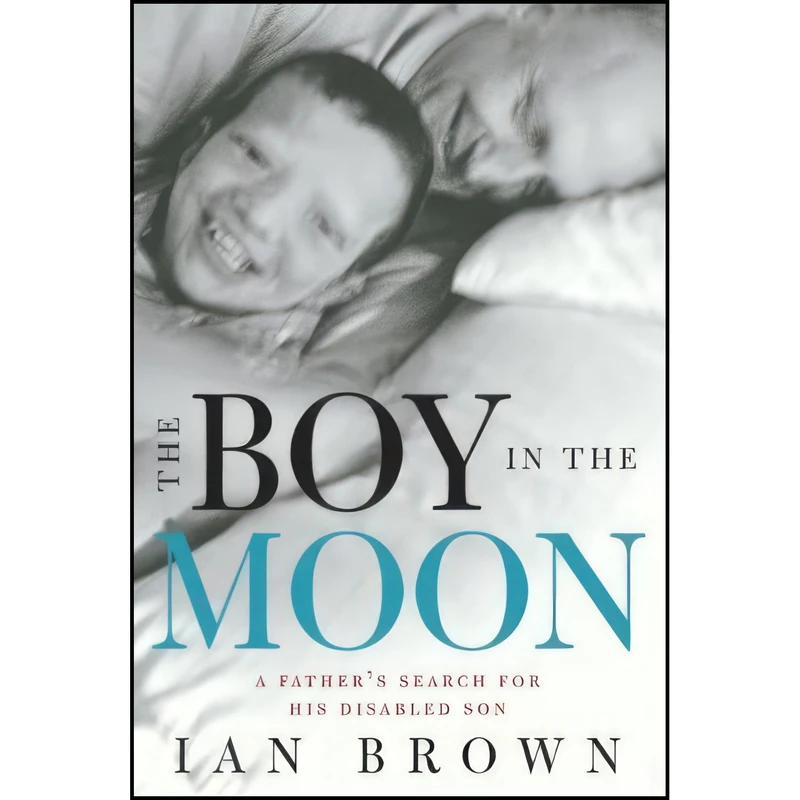کتاب The Boy in the Moon اثر Ian Brown انتشارات Random House Canada