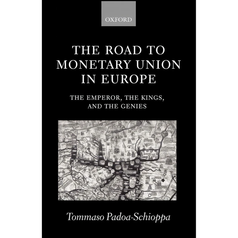 کتاب The Road to Monetary Union in Europe اثر Tommaso Padoa-Schioppa انتشارات Oxford University Press