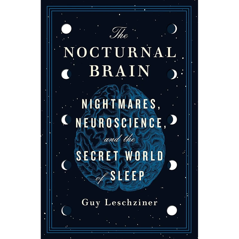 کتاب The Nocturnal Brain اثر Dr Guy Leschziner انتشارات St. Martins Press