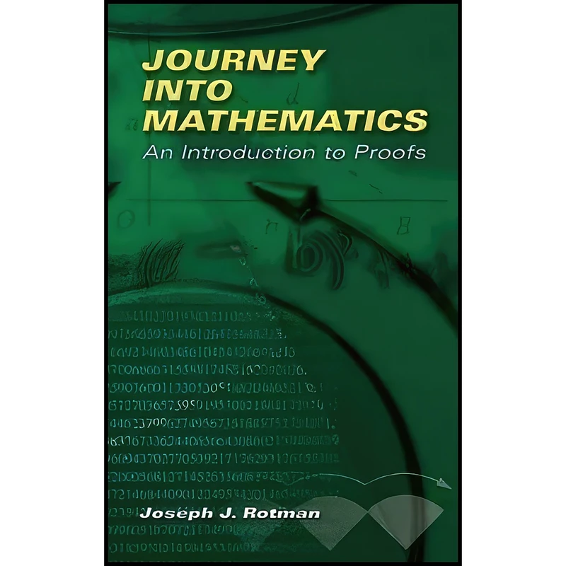 کتاب Journey into Mathematics اثر Joseph J. Rotman انتشارات Dover Publications