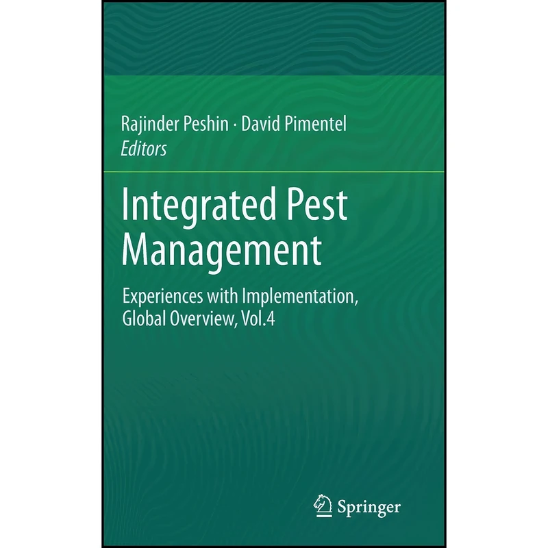 کتاب Integrated Pest Management اثر Rajinder Peshin and David Pimentel انتشارات Springer