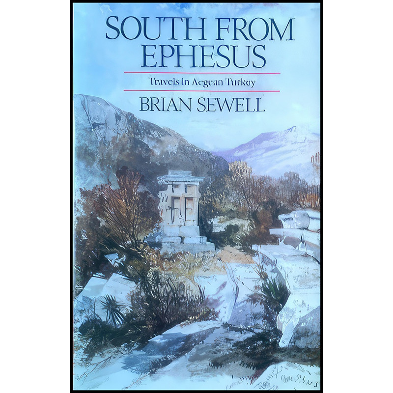 کتاب South from Ephesus اثر Brian Sewell انتشارات Vintage/Ebury 
